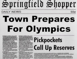 Springfield Shopper- Town Prepares for Olympics; Pickpockets Call Up Reveres.png
