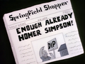 Springfield Shopper - Enough Already Homer Simpson!.png