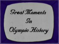 Great Moments in Olympic History.png