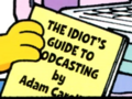 The Idiot's Guide to Podcasting.png
